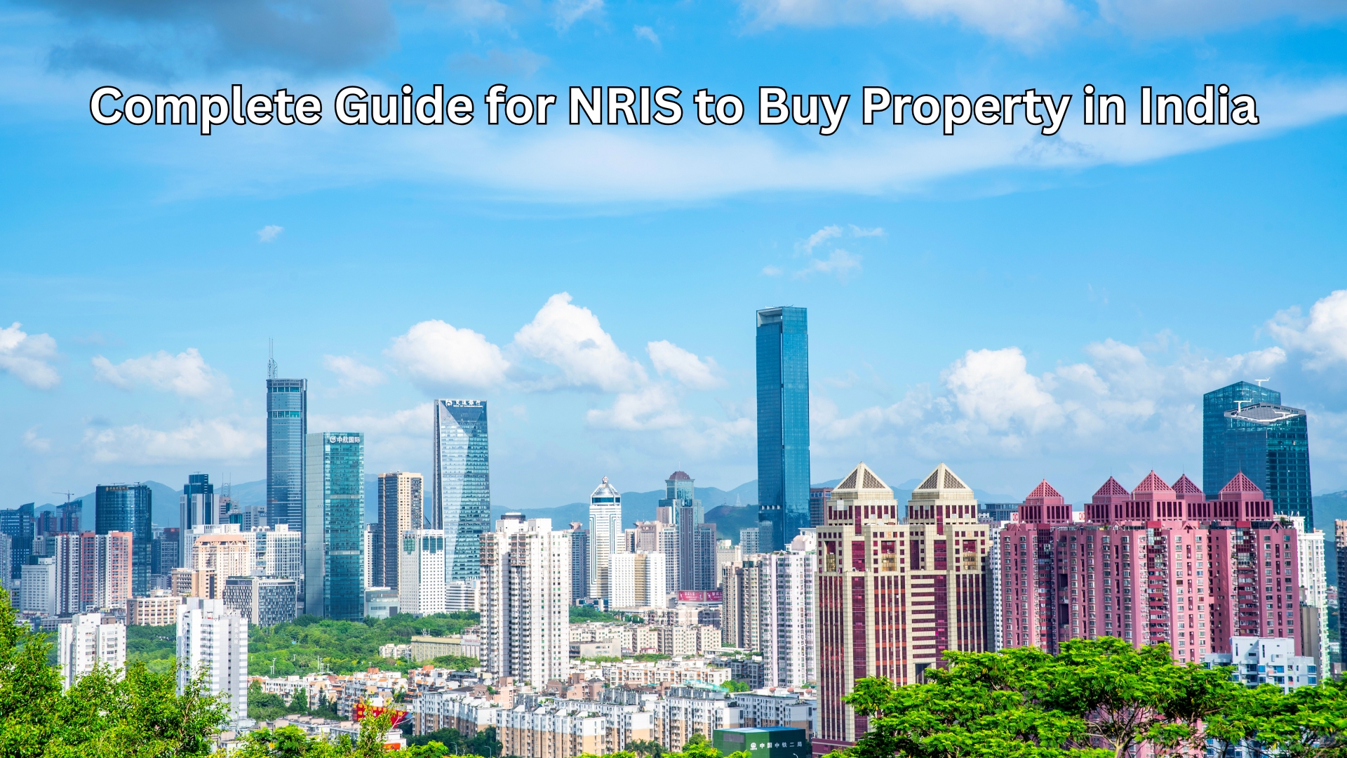 NRIs to Buy Property in India 2025