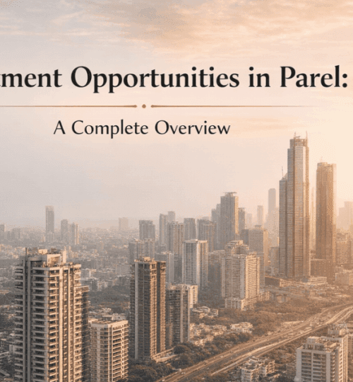 Investment Opportunities in Parel