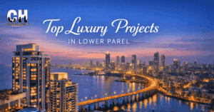 Top Luxury Projects in Lower Parel